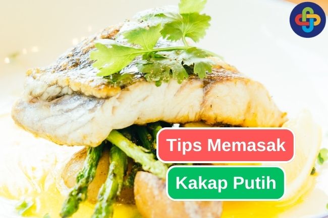 Tips Memasak Ikan Kakap Putih